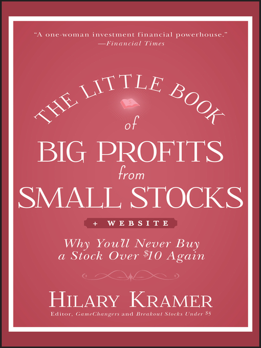 Title details for The Little Book of Big Profits from Small Stocks + Website by Hilary Kramer - Available